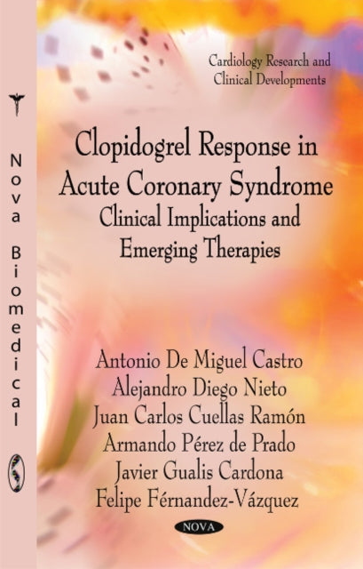 Book cover of: Clopidogrel Response in Acute Coronary Syndrome. By: Antonio de Miguel Castro