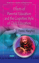 Book cover of: Effects of Parental Education & the Cognitive Style of Child Education. By: Ferenc Margitics