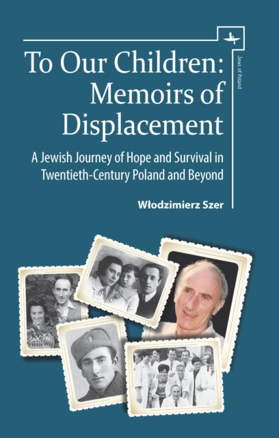 Book cover of: To Our Children. By: Włodzimierz Szer