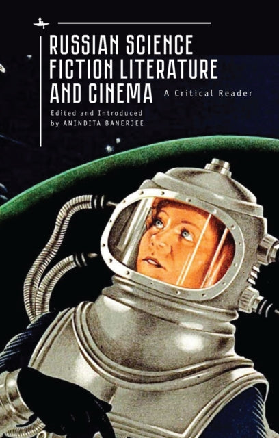 Book cover of: Russian Science Fiction Literature and Cinema. By: Anindita Banerjee