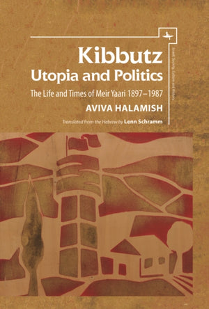 Kibbutz: Utopia and Politics
