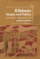 Book cover of: Kibbutz: Utopia and Politics. By: Aviva Halamish