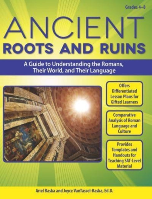 Book cover of: Ancient Roots and Ruins. By: Ariel Baska