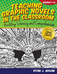 Book cover of: Teaching Graphic Novels in the Classroom. By: Ryan J. Novak
