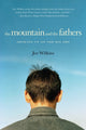 Book cover of: Mountain and the Fathers. By: Joe Wilkins