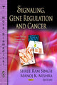 Book cover of: Signaling, Gene Regulation & Cancer. By: Shree Ram Singh