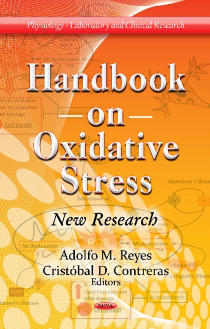 Book cover of: Handbook on Oxidative Stress. By: Adolfo M. Reyes