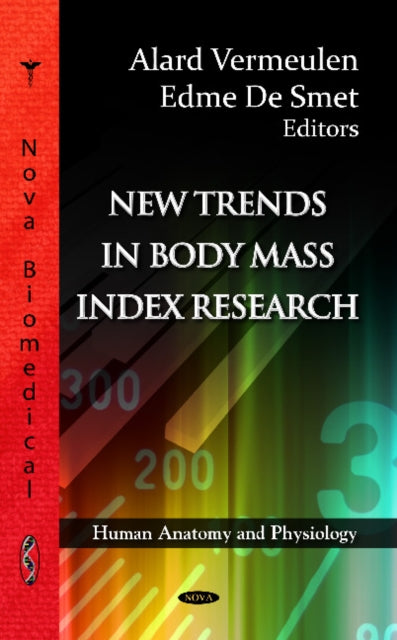 Book cover of: New Trends in Body Mass Index Research. By: Alard Vermeulen
