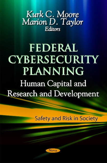 Book cover of: Federal Cybersecurity Planning. By: Kurk C. Moore