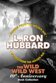 Book cover of: Wild Wild West 10th Anniversary Book Collection (Shadows from Boot Hill, King of the Gunman, The Magic Quirt and the No-Gun Man). By: Ron Hubbard