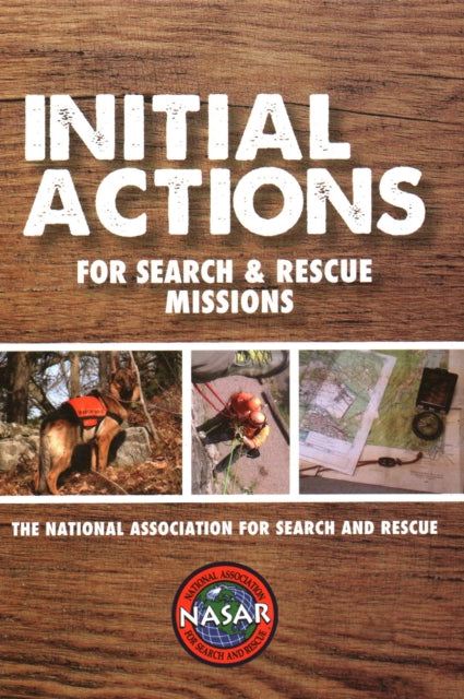 Book cover of: Initial Actions for Search & Recue Missions. By: Waterford Press