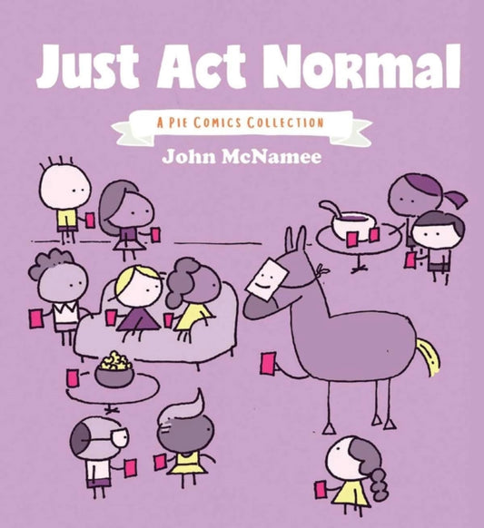 Book cover of: Just Act Normal. By: John McNamee