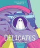 Book cover of: Delicates. By: Brenna Thummler