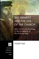 Book cover of: Identity and the Life of the Church. By: Yosep Kim