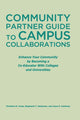 Book cover of: Community Partner Guide to Campus Collaborations. By: Christine M. Cress