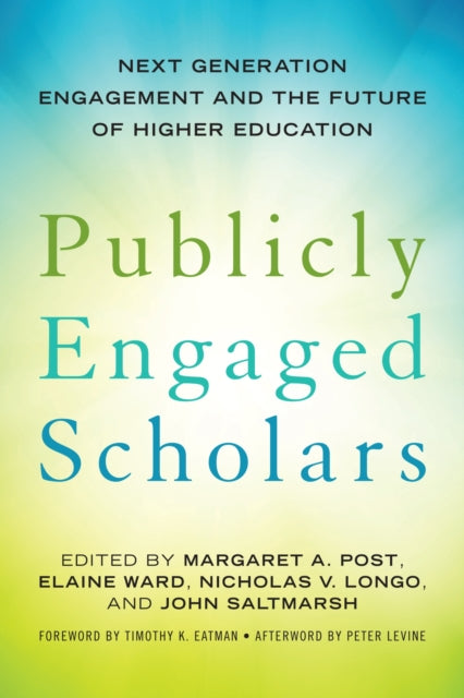 Book cover of: Publicly Engaged Scholars. By: Peter Levine