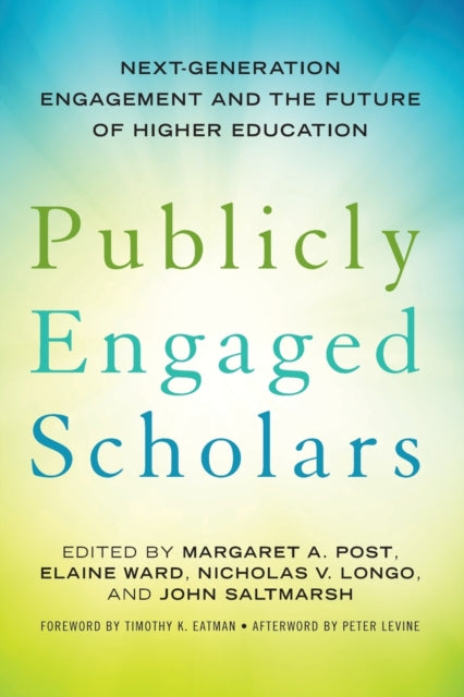 Book cover of: Publicly Engaged Scholars. By: Peter Levine