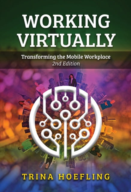 Book cover of: Working Virtually. By: Trina Hoefling