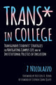 Book cover of: Trans* in College. By: Z Nicolazzo