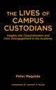 Book cover of: Lives of Campus Custodians. By: Peter M. Magolda