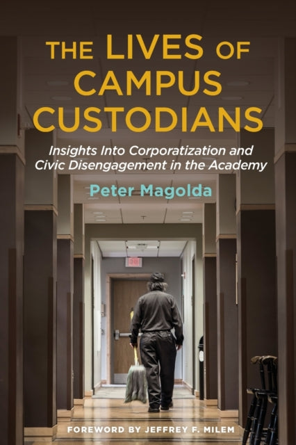 The Lives of Campus Custodians