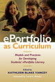 Book cover of: ePortfolio as Curriculum. By: Kathleen Blake Yancey