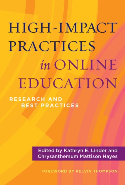 Book cover of: High-Impact Practices in Online Education. By: Kathryn E. Linder