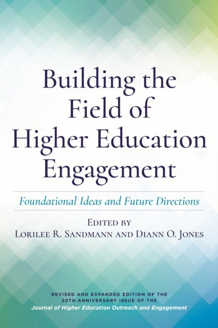 Book cover of: Building the Field of Higher Education Engagement. By: Lorilee R. Sandmann