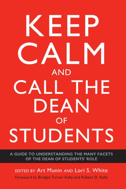 Book cover of: Keep Calm and Call the Dean of Students. By: Art Munin