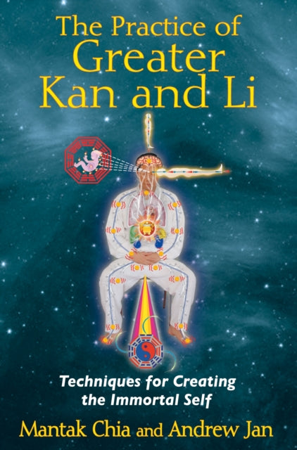 Book cover of: Practice of Greater Kan and Li. By: Mantak Chia