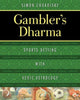Book cover of: Gambler's Dharma. By: Simon Chokoisky