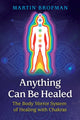 Book cover of: Anything Can Be Healed. By: Martin Brofman