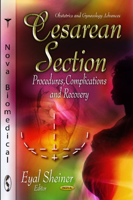 Book cover of: Cesarean Section. By: Eyal Sheiner