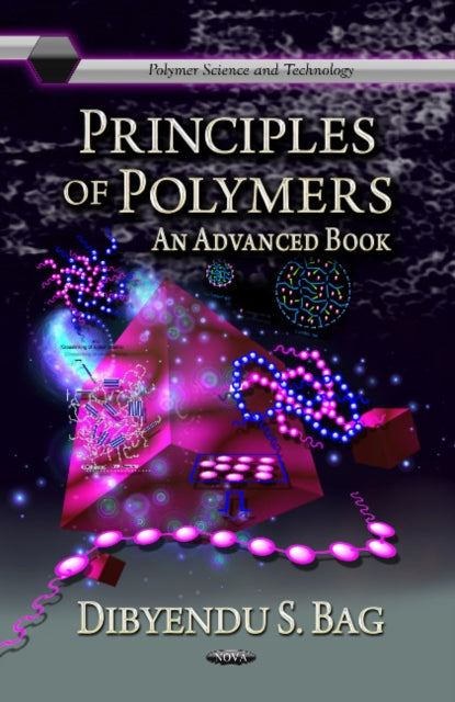 Book cover of: Principles of Polymers. By: Dibyendu Sekhar Bag