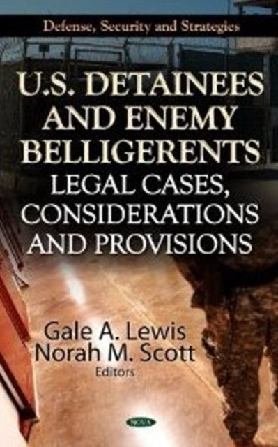 Book cover of: U.S. Detainees & Enemy Belligerents. By: Ted F. Richardson