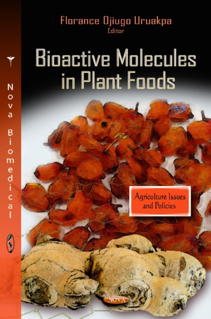 Book cover of: Bioactive Molecules in Plant Foods. By: Florence Ojiugo Uruakpa