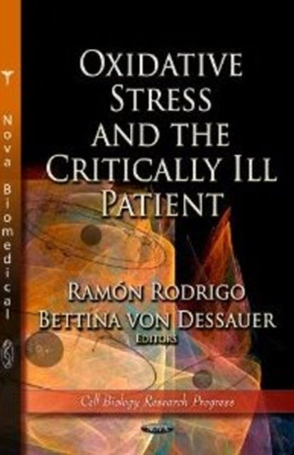 Book cover of: Oxidative Stress & the Critically Ill Patient. By: Ramon Rodrigo
