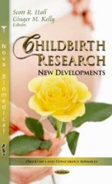 Book cover of: Childbirth Research. By: Scott R. Hall