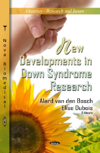 Book cover of: New Developments in Down Syndrome Research. By: Alard van den Bosch