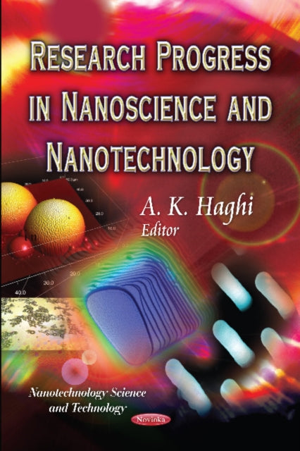 Book cover of: Research Progress in Nanoscience & Nanotechnology. By: A. K. Haghi