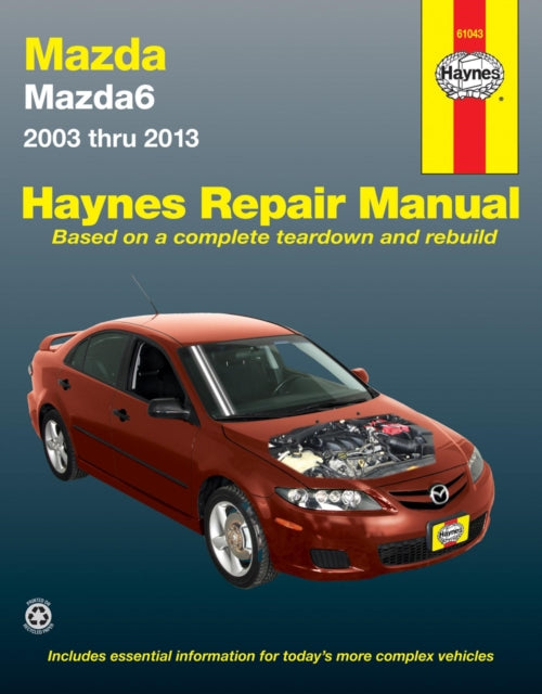 Book cover of: Mazda6 (2003-2013) Haynes Repair Manual (USA). By: Editors of Haynes Manuals