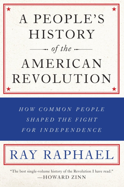 A People's History Of The American Revolution