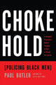 Book cover of: Chokehold. By: Paul Butler