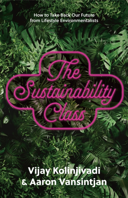 Book cover of: Sustainability Class. By: Vijay Kolinjivadi