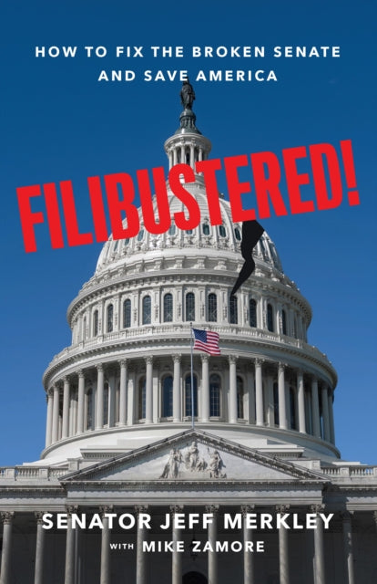 Book cover of: Filibustered!. By: Jeff Merkley