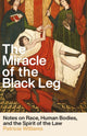 Book cover of: Miracle of the Black Leg. By: Patricia J. Williams