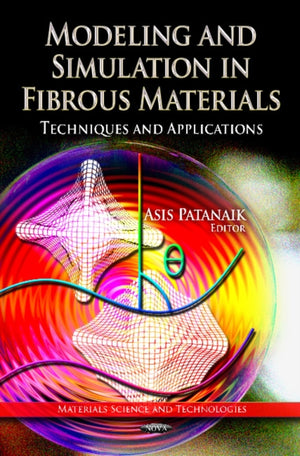 Modeling & Simulation in Fibrous Materials