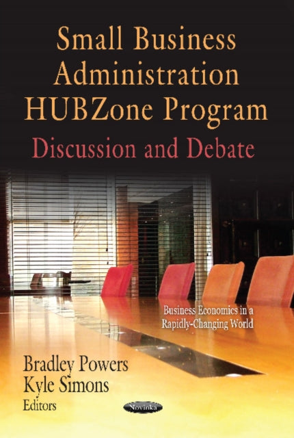Book cover of: Small Business Administration HUBZone Program. By: Bradley Powers