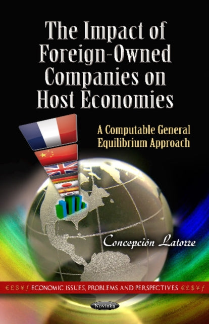 Book cover of: Impact of Foreign-Owned Companies on Host Economies. By: Concepcion Latorre