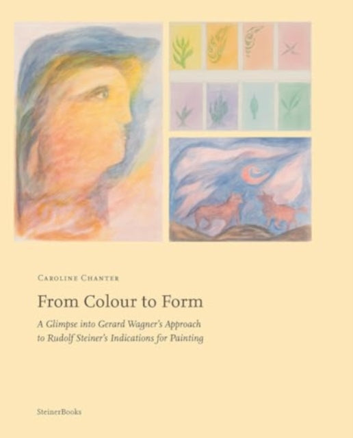 Book cover of: From Colour to Form. By: Caroline Chanter